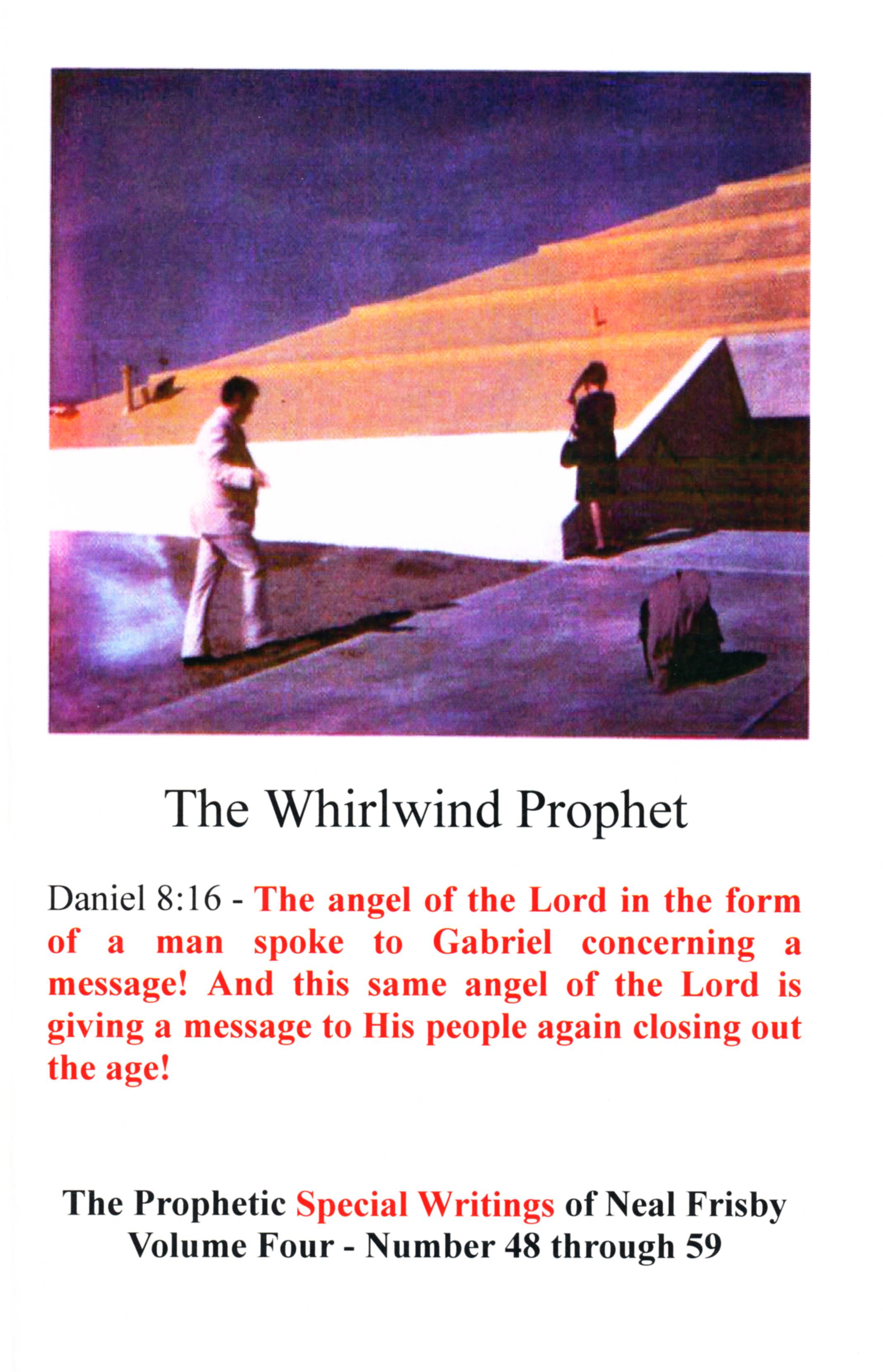 Volume 4 - The Whirlwind Prophet!