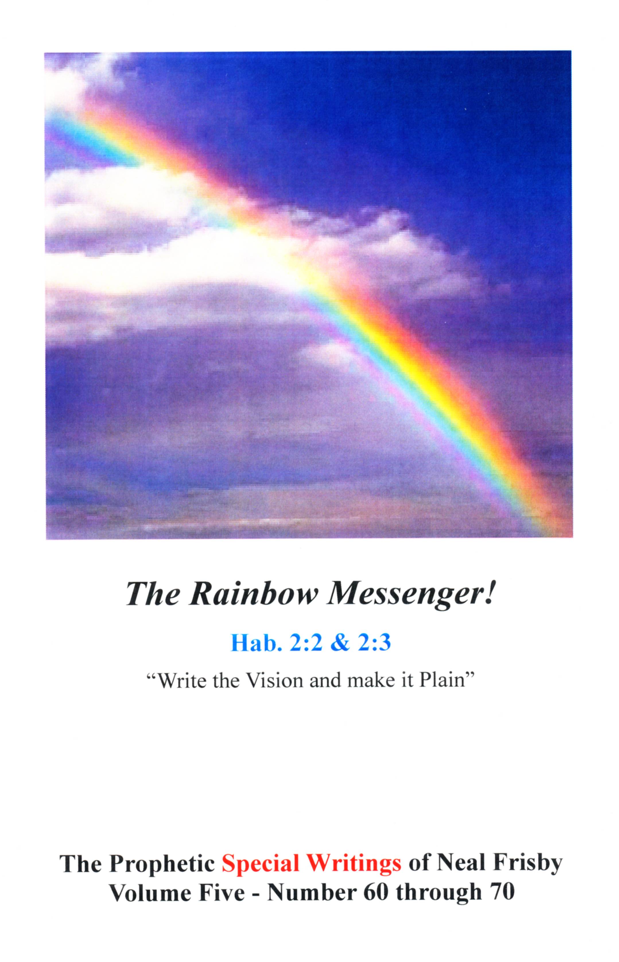 Volume 5 - The Rainbow Messenger!